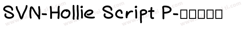 SVN-Hollie Script P字体转换